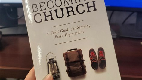 Becoming Church: A Trail Guide for Starting Fresh Expressions
