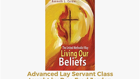 Advanced Lay Servant Course: Living Our United Methodist Beliefs