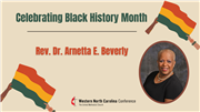 Celebrating Black History Month in the WNCC: Rev. Dr. Arnetta E. Beverly