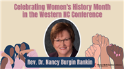 Celebrating Women's History Month in the WNCC: Rev. Dr. Nancy Burgin Rankin