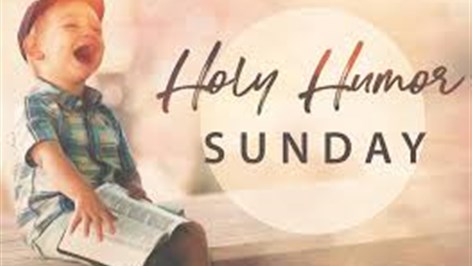 Holy Humor Sunday (Bright Sunday)