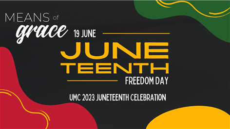 Means of Grace: UMC 2023 Juneteenth Celebration in Waynesville, NC