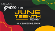 Means of Grace: UMC 2023 Juneteenth Celebration in Waynesville, NC