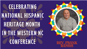 Celebrating Hispanic American Heritage Month in the WNCC: Rev. Frank Ramos
