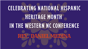 Celebrating Hispanic American Heritage Month in the WNCC: Rev. Daniel Medina