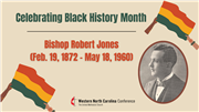 Celebrating Black History Month in the WNCC: Bishop Robert Jones