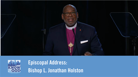 Episcopal Address: Bishop L. Jonathan Holston