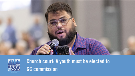 Church court: A youth must be elected to GC commission